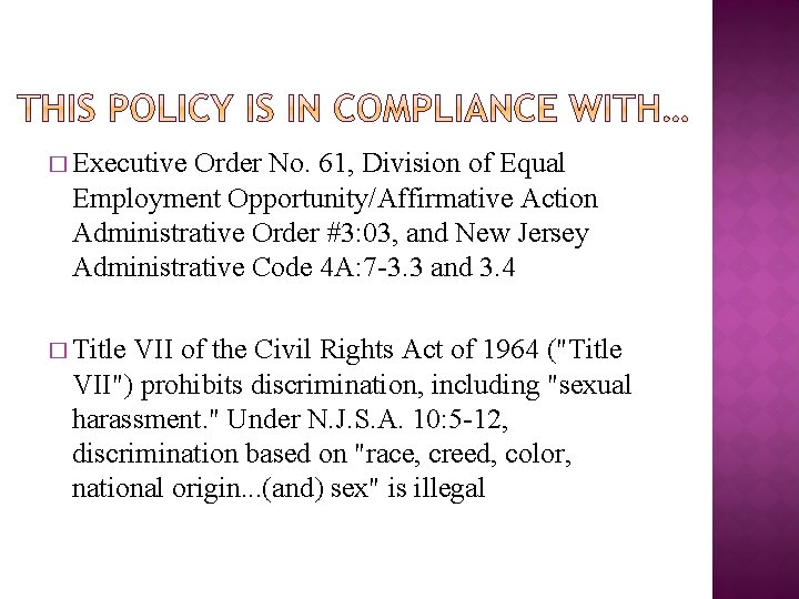 � Executive Order No. 61, Division of Equal Employment Opportunity/Affirmative Action Administrative Order #3: