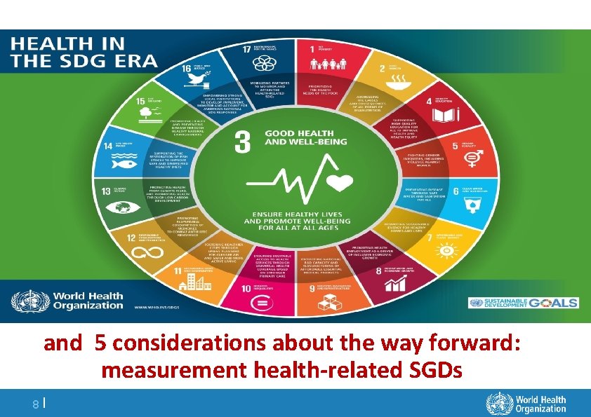 and 5 considerations about the way forward: measurement health-related SGDs 8| 