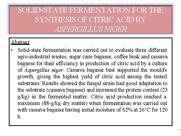 SOLID-STATE FERMENTATION FOR THE SYNTHESIS OF CITRIC ACID BY ASPERGILLUS NIGER Abstract • Solid-state