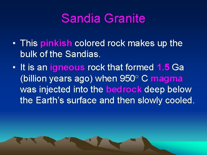 Sandia Granite • This pinkish colored rock makes up the bulk of the Sandias.