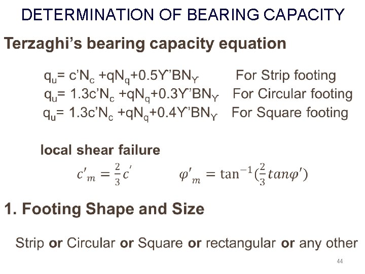 DETERMINATION OF BEARING CAPACITY 44 