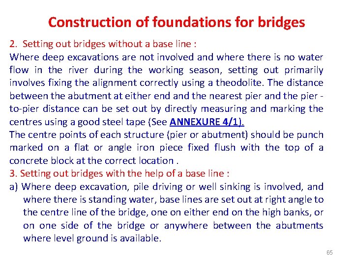 Construction of foundations for bridges 2. Setting out bridges without a base line :