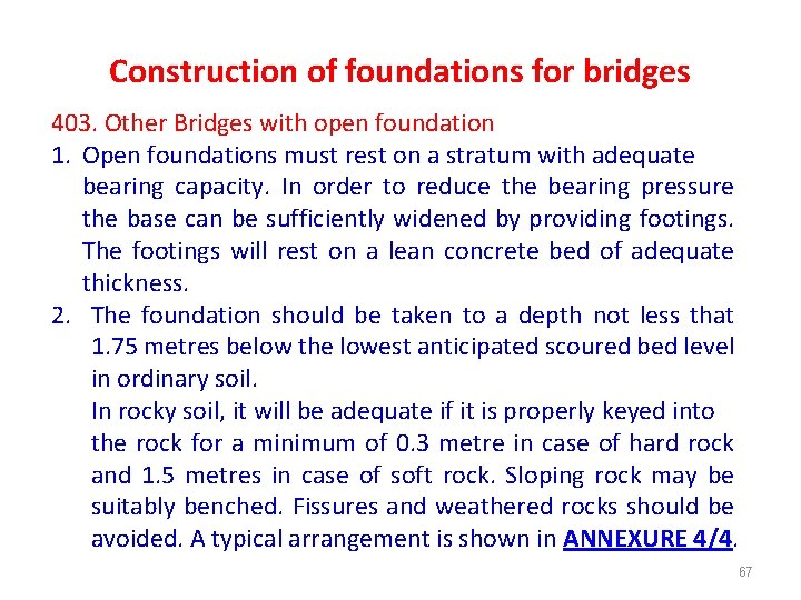 Construction of foundations for bridges 403. Other Bridges with open foundation 1. Open foundations