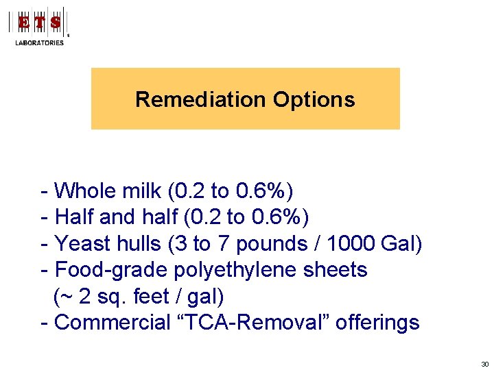 Remediation Options - Whole milk (0. 2 to 0. 6%) - Half and half