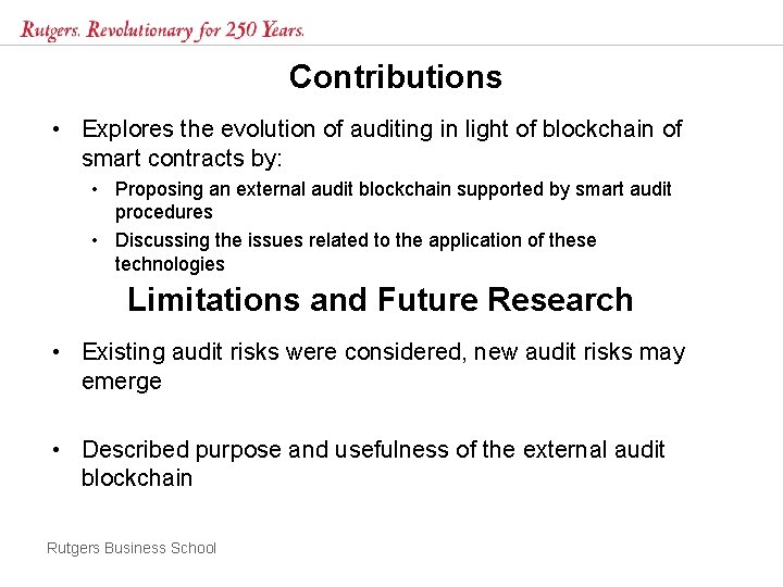 Contributions • Explores the evolution of auditing in light of blockchain of smart contracts