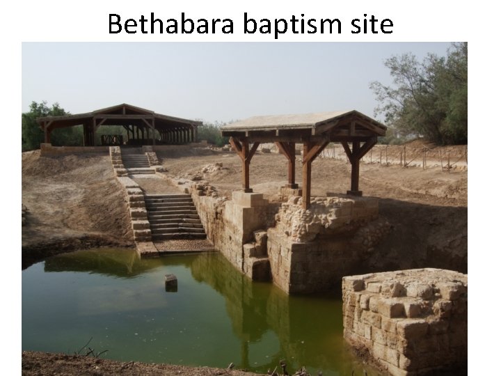 Bethabara baptism site 