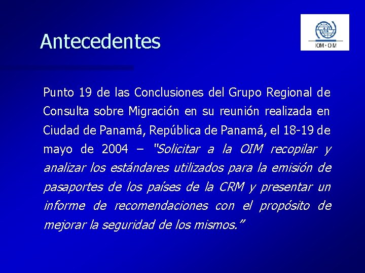 Antecedentes Punto 19 de las Conclusiones del Grupo Regional de Consulta sobre Migración en