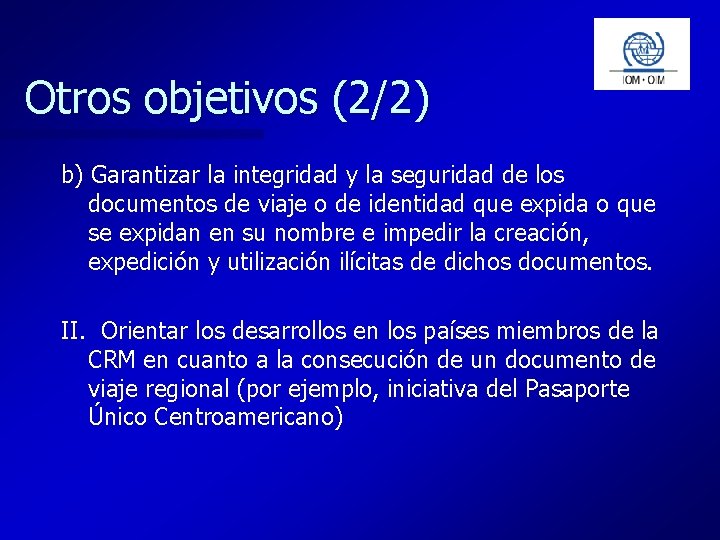 Otros objetivos (2/2) b) Garantizar la integridad y la seguridad de los documentos de