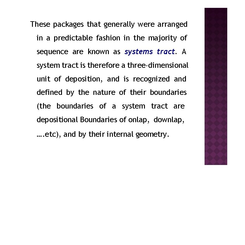 These packages that generally were arranged in a predictable fashion in the majority of