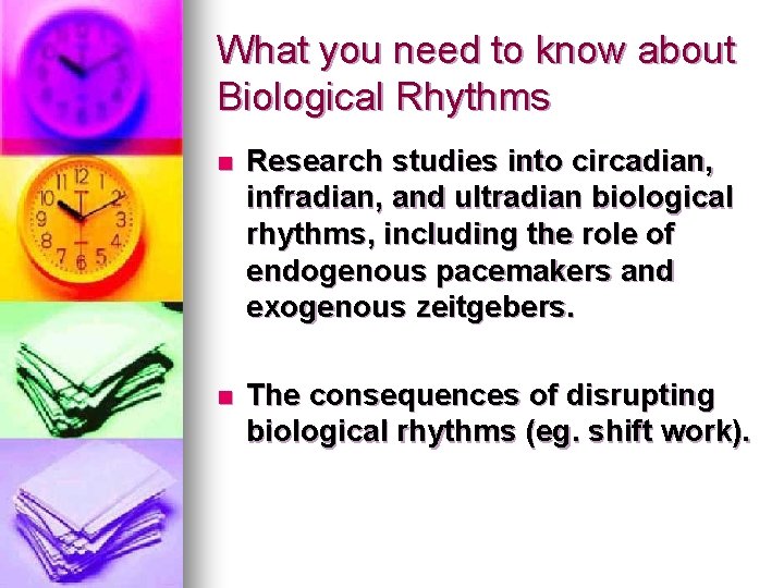 What you need to know about Biological Rhythms n Research studies into circadian, infradian,