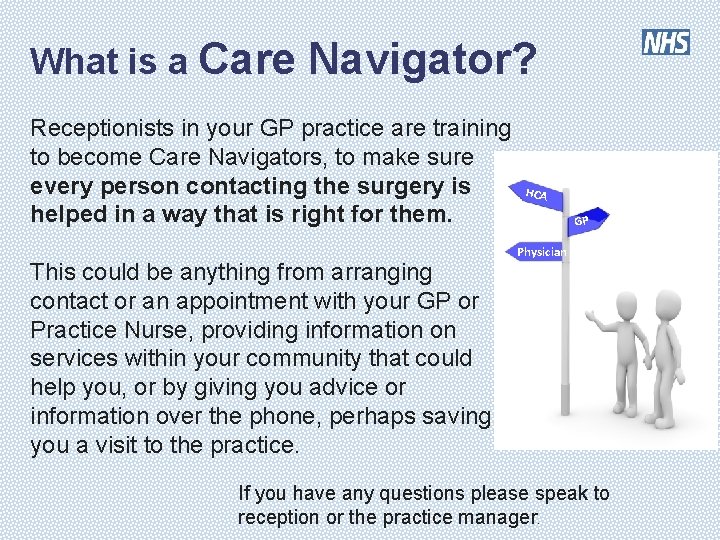 What is a Care Navigator? Receptionists in your GP practice are training to become