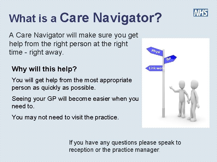 What is a Care Navigator? A Care Navigator will make sure you get help