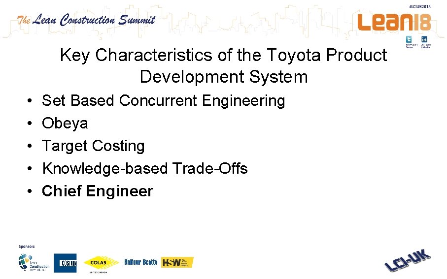 Key Characteristics of the Toyota Product Development System • • • Set Based Concurrent