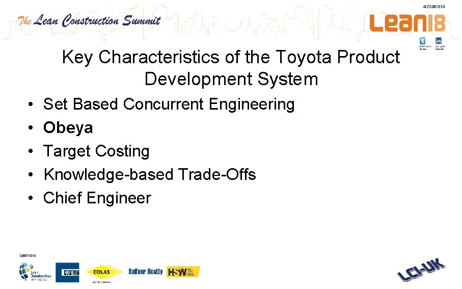 Key Characteristics of the Toyota Product Development System • • • Set Based Concurrent