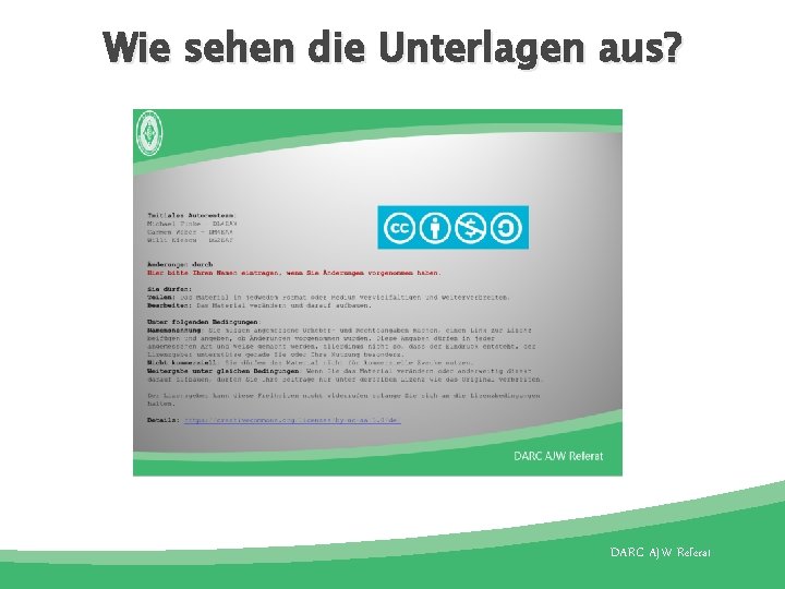 Wie sehen die Unterlagen aus? DARC AJW Referat 