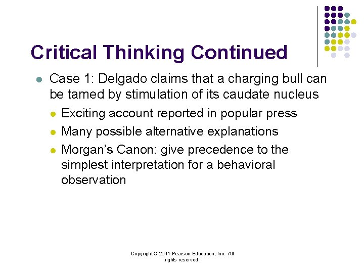 Critical Thinking Continued l Case 1: Delgado claims that a charging bull can be