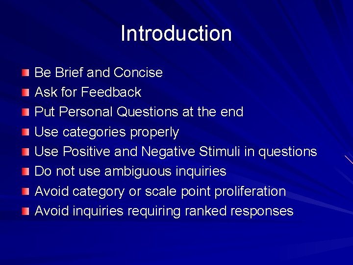 Introduction Be Brief and Concise Ask for Feedback Put Personal Questions at the end