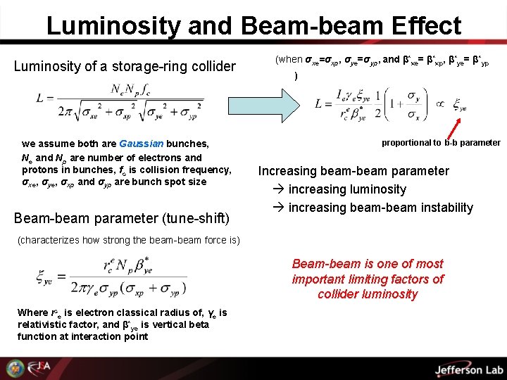 Luminosity and Beam-beam Effect Luminosity of a storage-ring collider we assume both are Gaussian