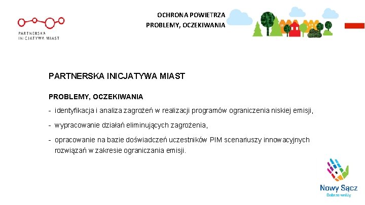 OCHRONA POWIETRZA PROBLEMY, OCZEKIWANIA PARTNERSKA INICJATYWA MIAST PROBLEMY, OCZEKIWANIA - identyfikacja i analiza zagrożeń