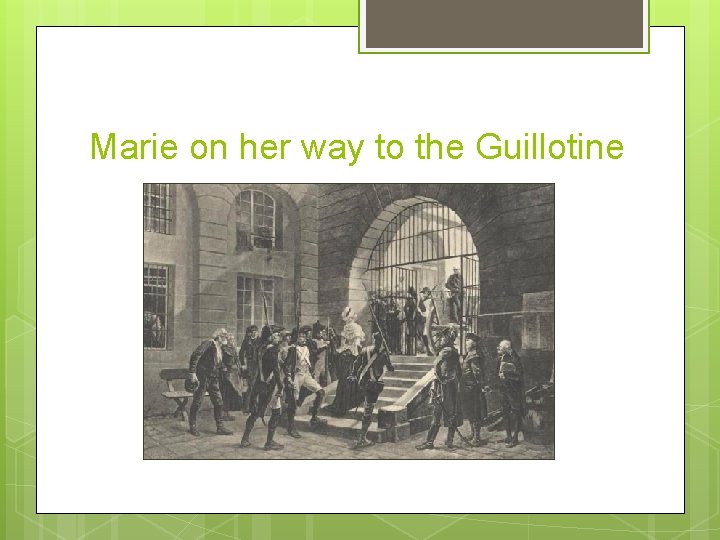 Marie on her way to the Guillotine 