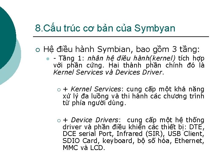 8. Cấu trúc cơ bản của Symbyan ¡ Hệ điều hành Symbian, bao gồm