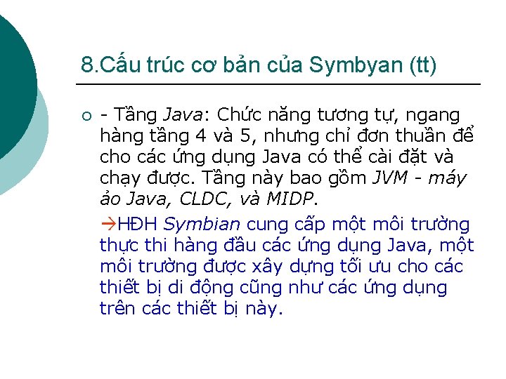 8. Cấu trúc cơ bản của Symbyan (tt) ¡ - Tầng Java: Chức năng