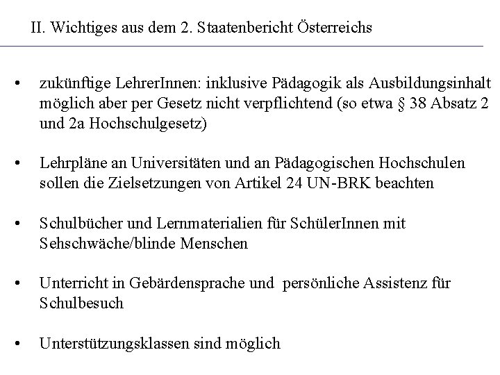 II. Wichtiges aus dem 2. Staatenbericht Österreichs • zukünftige Lehrer. Innen: inklusive Pädagogik als