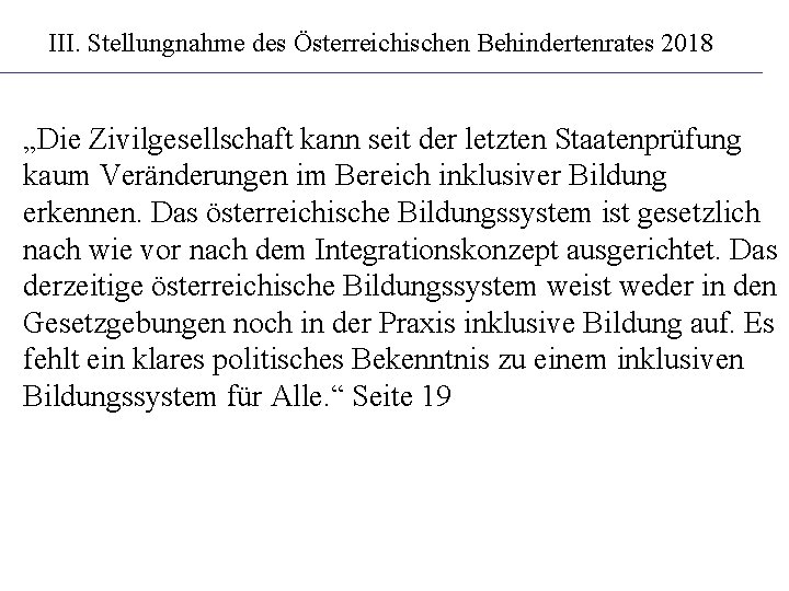 III. Stellungnahme des Österreichischen Behindertenrates 2018 „Die Zivilgesellschaft kann seit der letzten Staatenprüfung kaum
