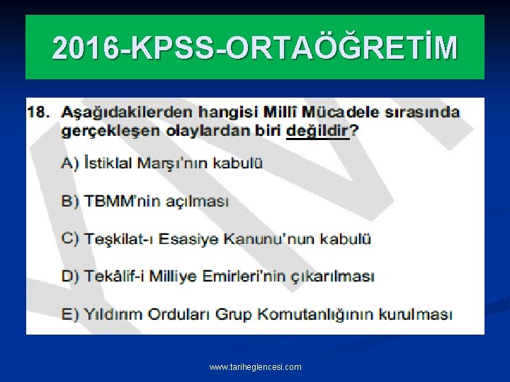 2016 -KPSS-ORTAÖĞRETİM www. tariheglencesi. com 