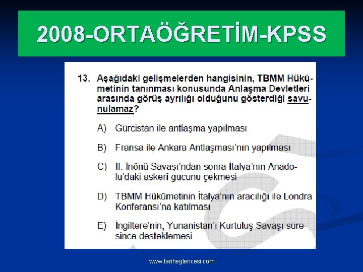 2008 -ORTAÖĞRETİM-KPSS www. tariheglencesi. com 