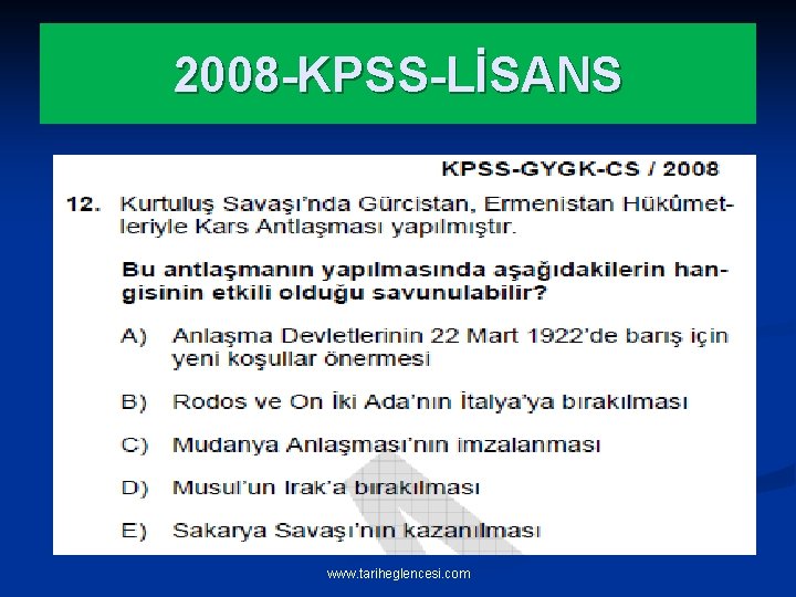 2008 -KPSS-LİSANS www. tariheglencesi. com 