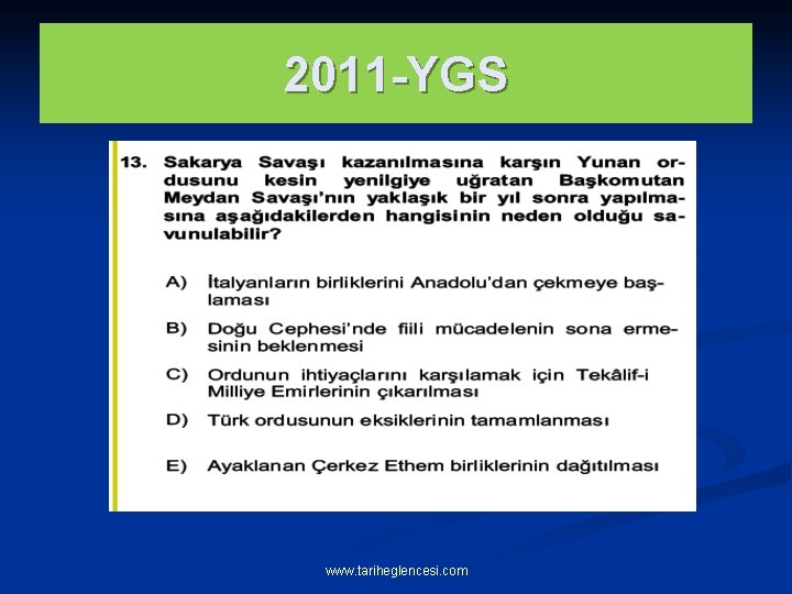 2011 -YGS www. tariheglencesi. com 