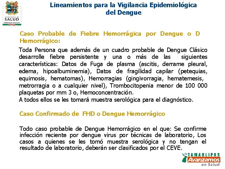 Lineamientos para la Vigilancia Epidemiológica del Dengue Caso Probable de Fiebre. Operacionales Hemorrágicadepor Dengue