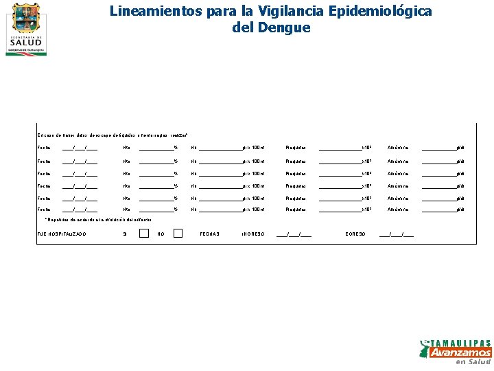 Lineamientos para la Vigilancia Epidemiológica del Dengue En caso de haber datos de escape