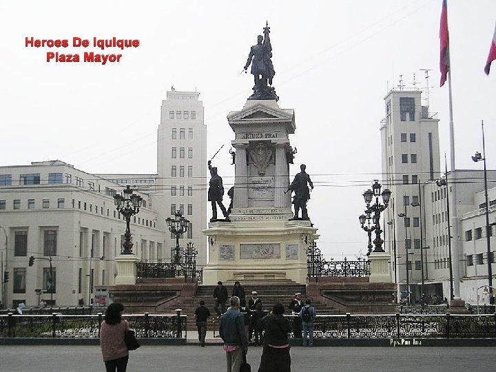 Heroes De Iquique Plaza Mayor 