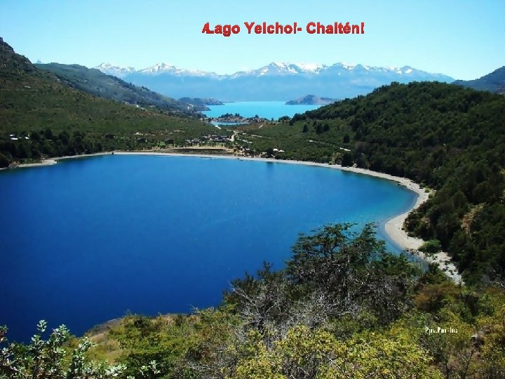 Lago Yelcho - Chaitén 