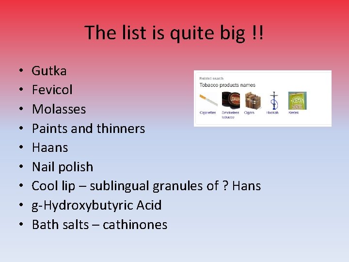 The list is quite big !! • • • Gutka Fevicol Molasses Paints and