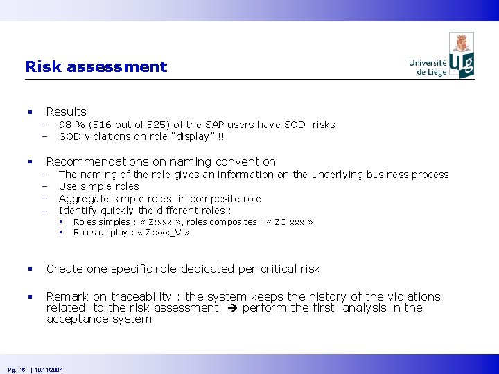 Risk assessment § Results - § 98 % (516 out of 525) of the