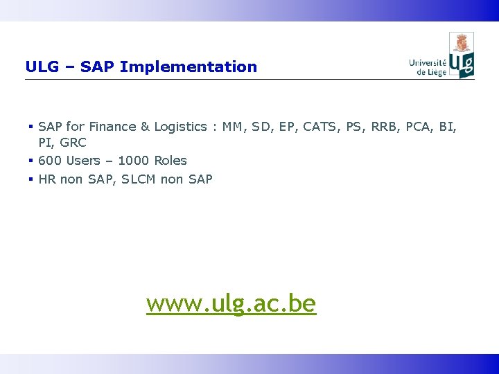 ULG – SAP Implementation § SAP for Finance & Logistics : MM, SD, EP,