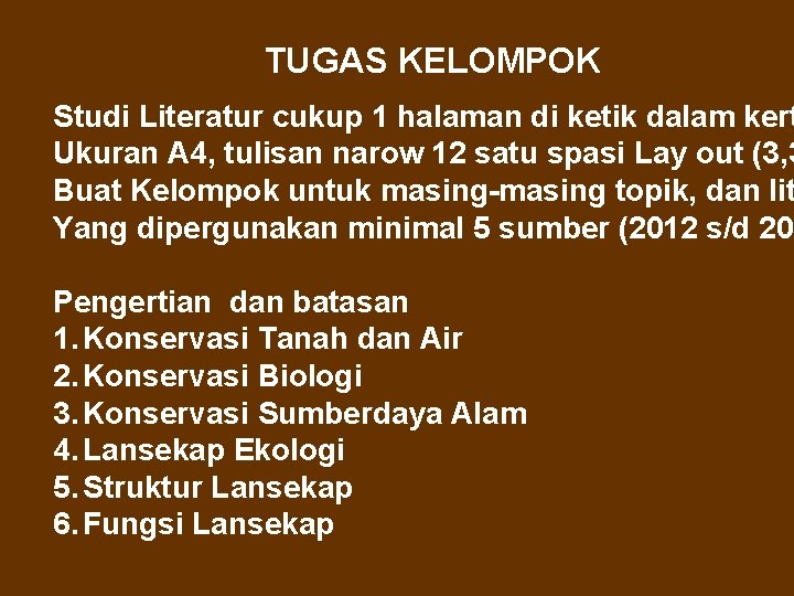 TUGAS KELOMPOK Studi Literatur cukup 1 halaman di ketik dalam kert Ukuran A 4,