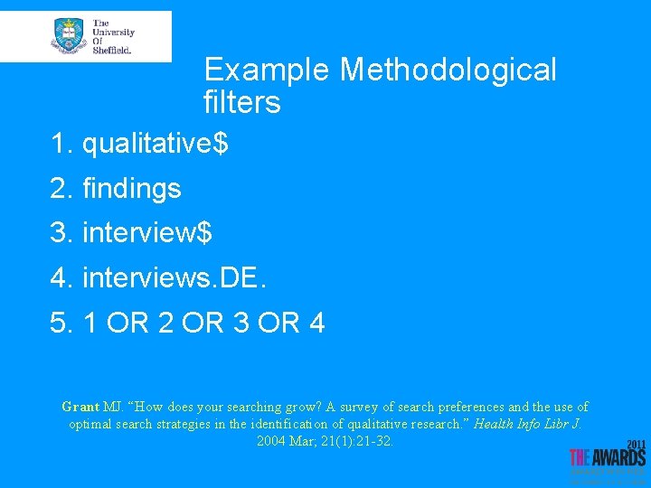Example Methodological filters 1. qualitative$ 2. findings 3. interview$ 4. interviews. DE. 5. 1