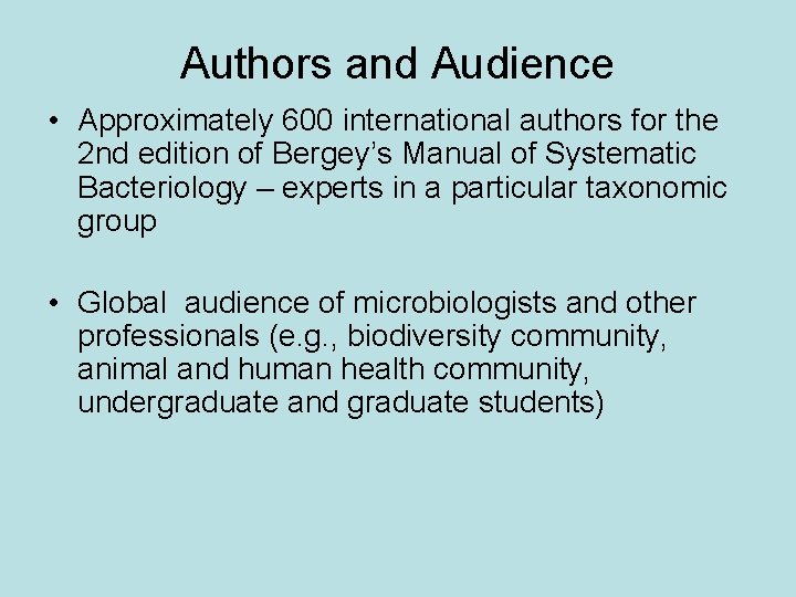 Authors and Audience • Approximately 600 international authors for the 2 nd edition of