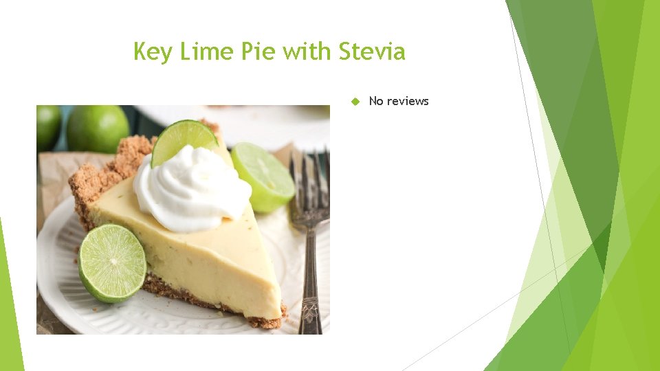 Key Lime Pie with Stevia No reviews 