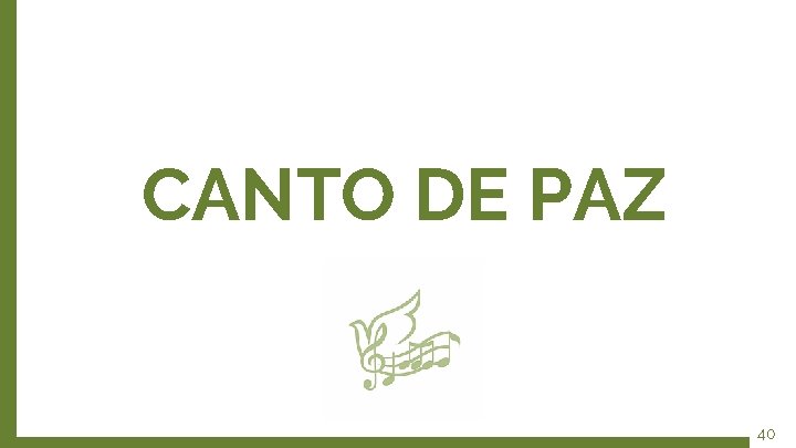 CANTO DE PAZ 40 