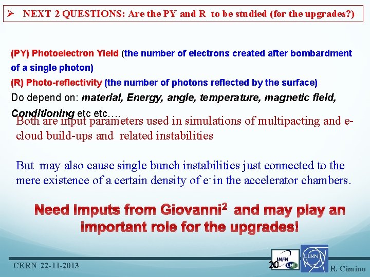 Ø NEXT 2 QUESTIONS: Are the PY and R to be studied (for the