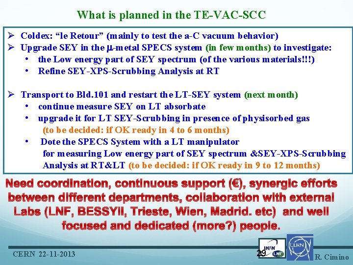 What is planned in the TE-VAC-SCC Ø Coldex: “le Retour” (mainly to test the