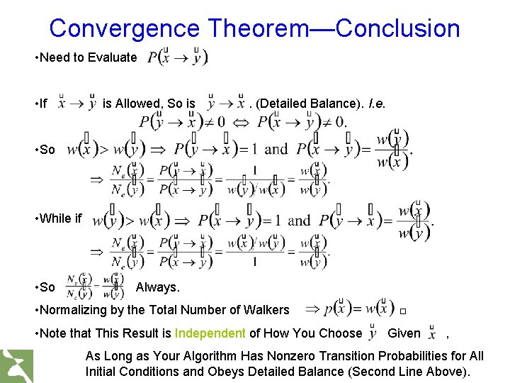 Convergence Theorem—Conclusion • Need to Evaluate • If is Allowed, So is . (Detailed