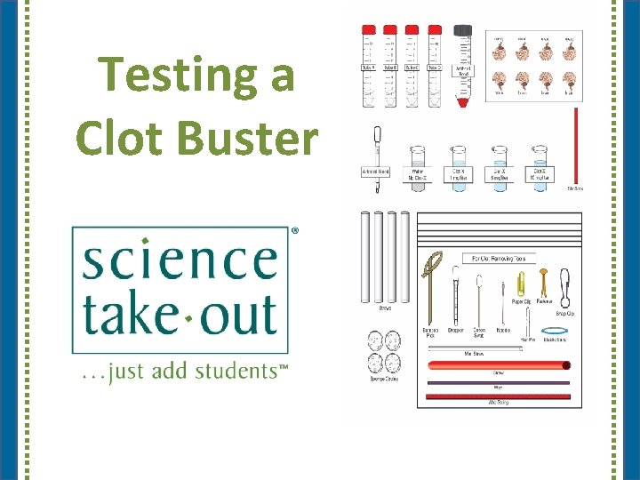 Testing a Clot Buster 