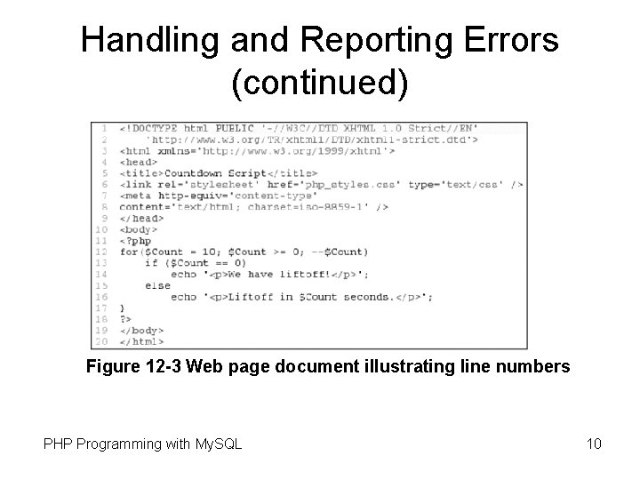 Handling and Reporting Errors (continued) Figure 12 -3 Web page document illustrating line numbers Handling and Reporting Errors (continued) Figure 12 -3 Web page document illustrating line numbers