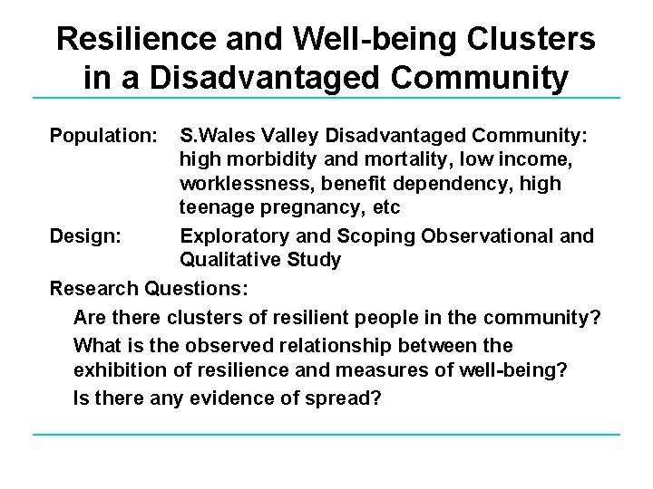Resilience and Well-being Clusters in a Disadvantaged Community Population: S. Wales Valley Disadvantaged Community: